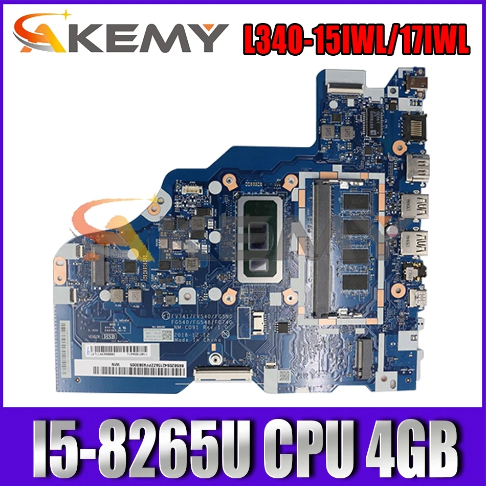 

For IdeaPad L340-15IWL L340-17IWL portable motherboard NM-C091 motherboard with I5-8265U CPU 4GB memory Mainboard