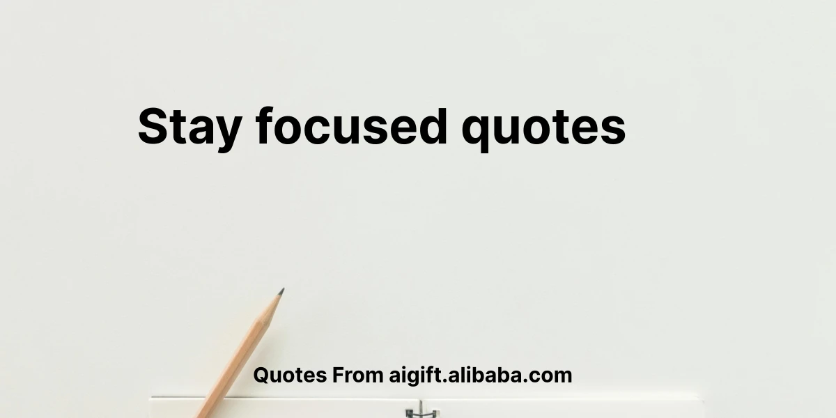 stay focused quotes