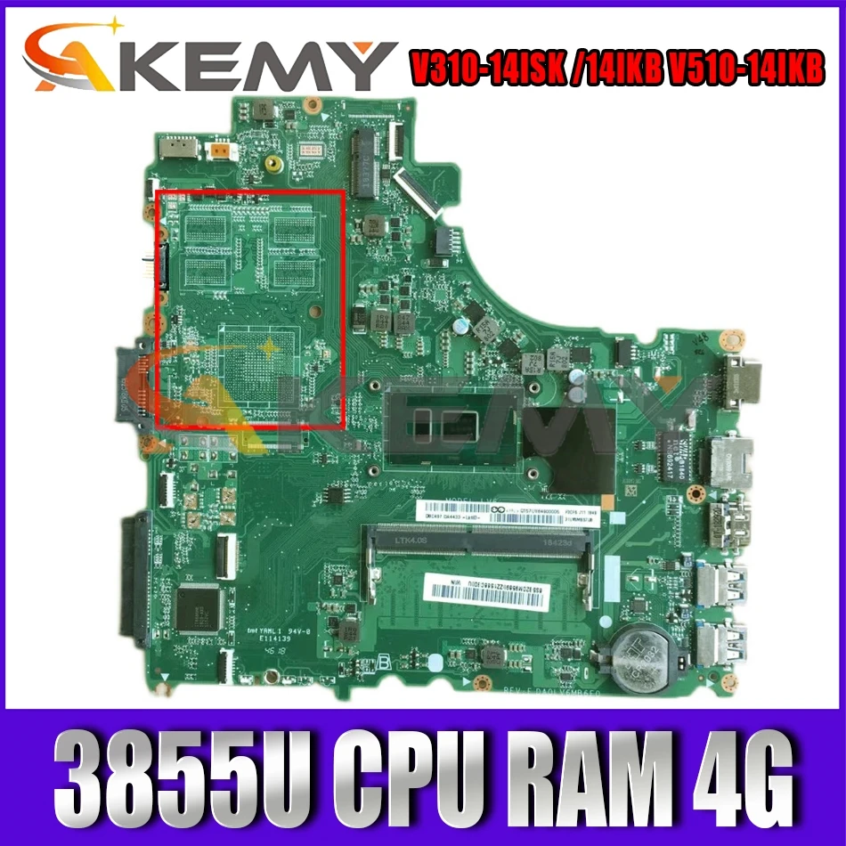 

For V310-14ISK V310-14IKB V510-14IKB laptop motherboard DA0LV6MB6F0 motherboard W/ CPU 3855U RAM 4G Mainboard