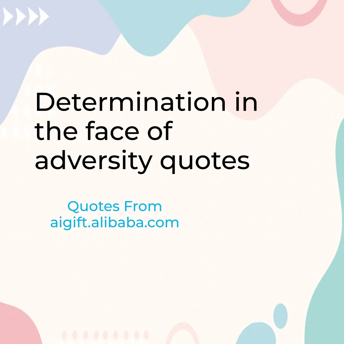 determination in the face of adversity quotes