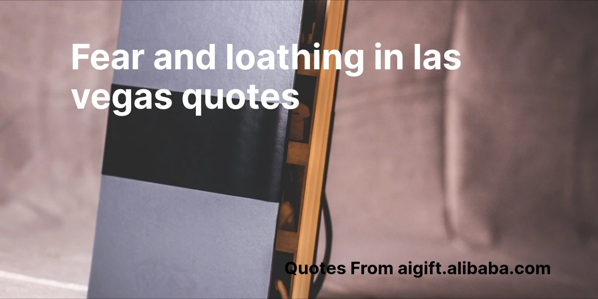 fear and loathing in las vegas quotes