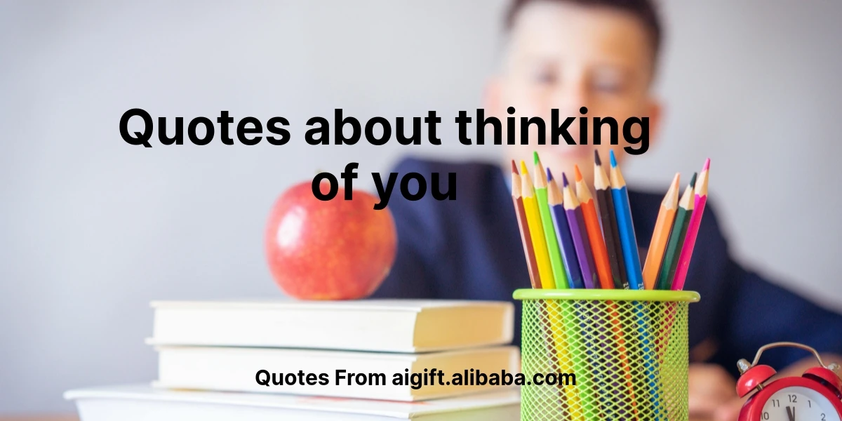 quotes about thinking of you