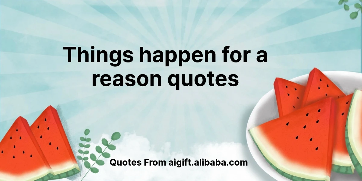 things happen for a reason quotes