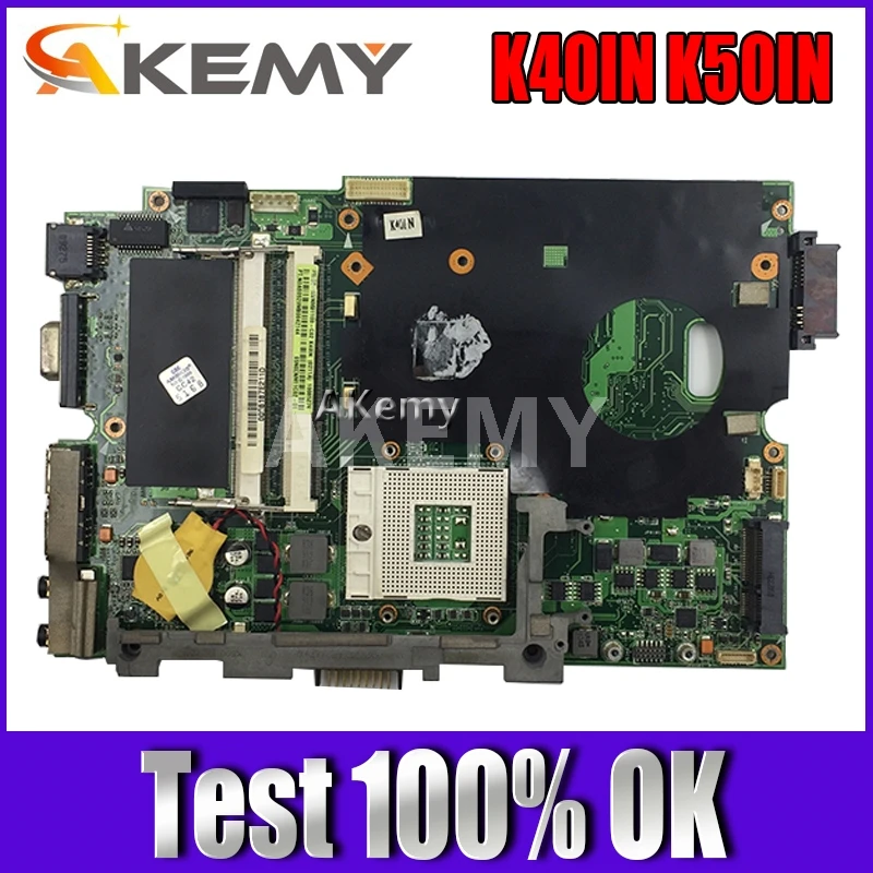 

Akemy K40IN K50IN Laptop motherboard For Asus K40IN K50IN X8AIN X5DIN K40IP K50IP K40I K50I K40 K50 Test original mainboard