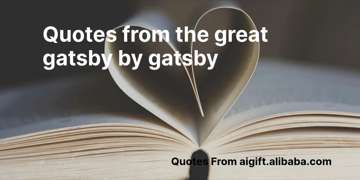 quotes from the great gatsby by gatsby