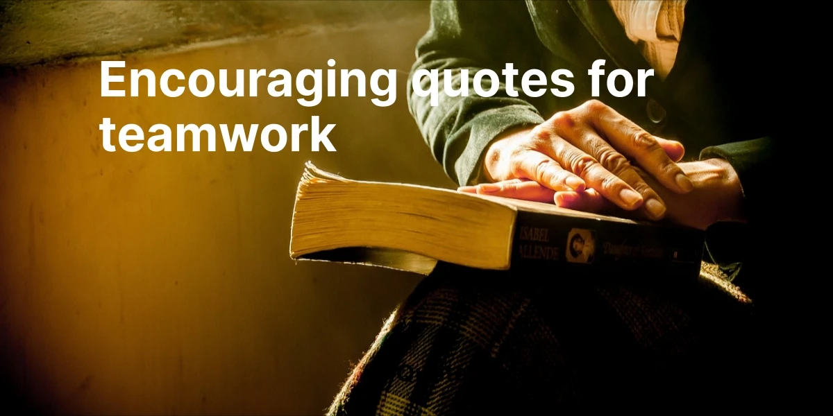 encouraging quotes for teamwork
