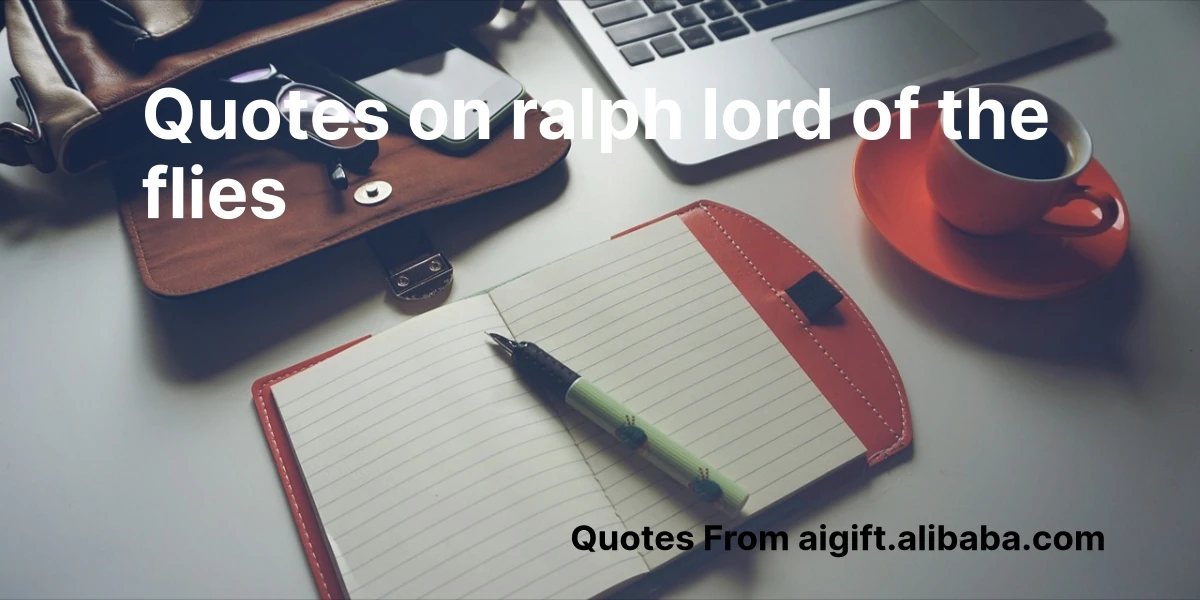 Quotes on Ralph from Lord of the Flies
