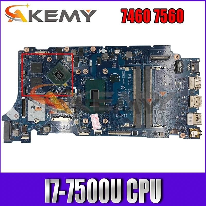 

Akemy For DELL 7460 7560 Laptop Motherboard LA-D821P I7-7500U CPU CN-09WC1G 09WC1G 9WC1G Tested 100% work