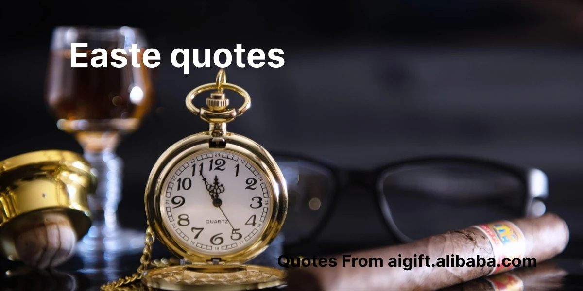 easte quotes