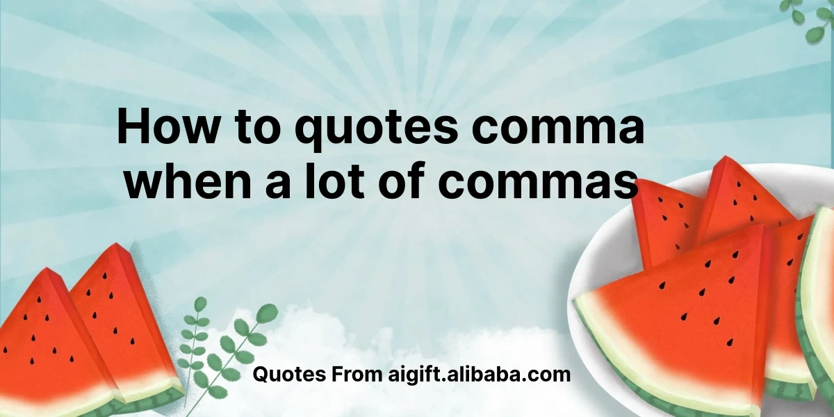 how to quotes comma when a lot of commas