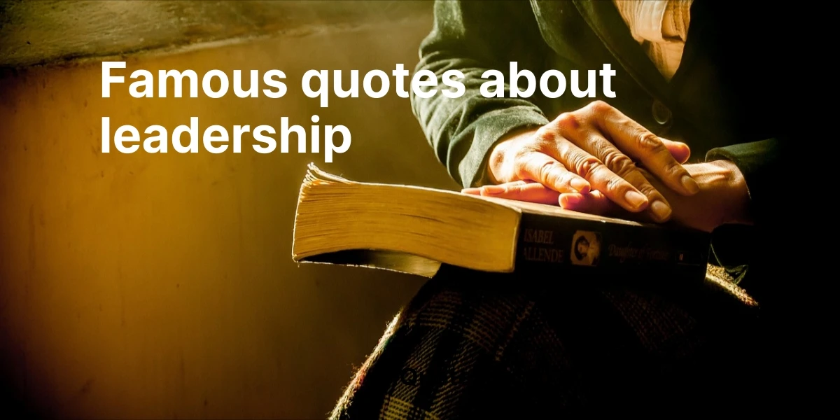 famous quotes about leadership