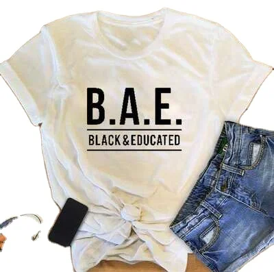 

BLACK&EDUCATED T Shirts 100% Cotton T-Shirt Black Peoples Equal Rights Saying Printed T Shirt Women Clothes