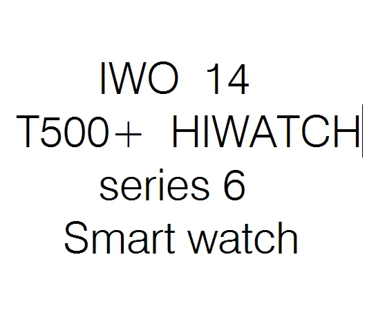 

2021 Watch T500+ Smart Watch BT Call Music Player pk t55+ t900 x16 t500 t800 W26 IOS Android Phone Series 6 smartwatch