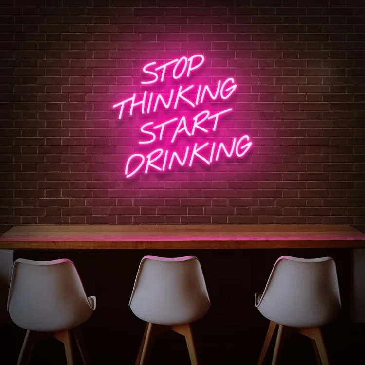 

Koncept New Arrival Free Drop Shipping 50CM Custom LED Electronic Signs Letter Neon Light Stop thinking Start Drinking Neon Sign