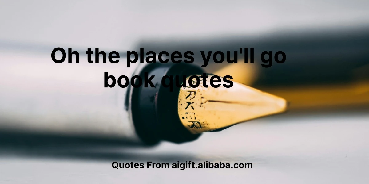 oh the places you'll go book quotes