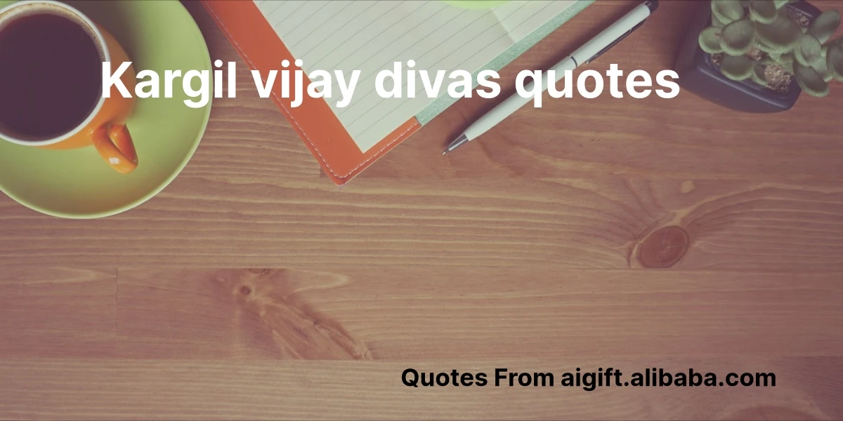 kargil vijay divas quotes