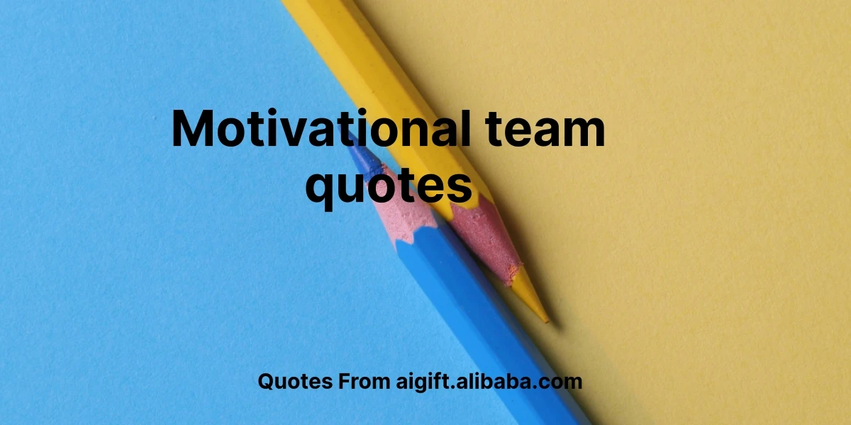 motivational team quotes