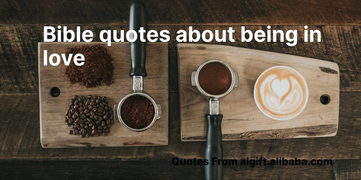 bible quotes about being in love