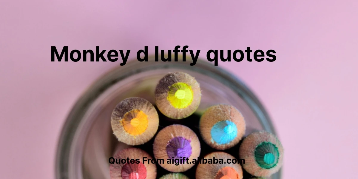 monkey d luffy quotes