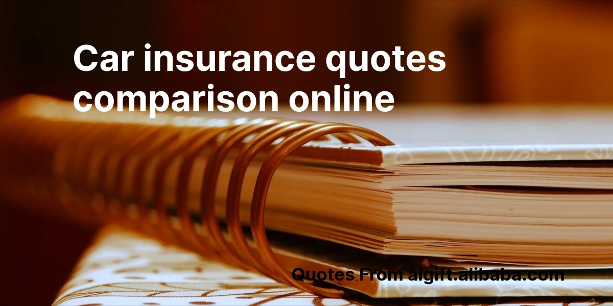 car insurance quotes comparison online