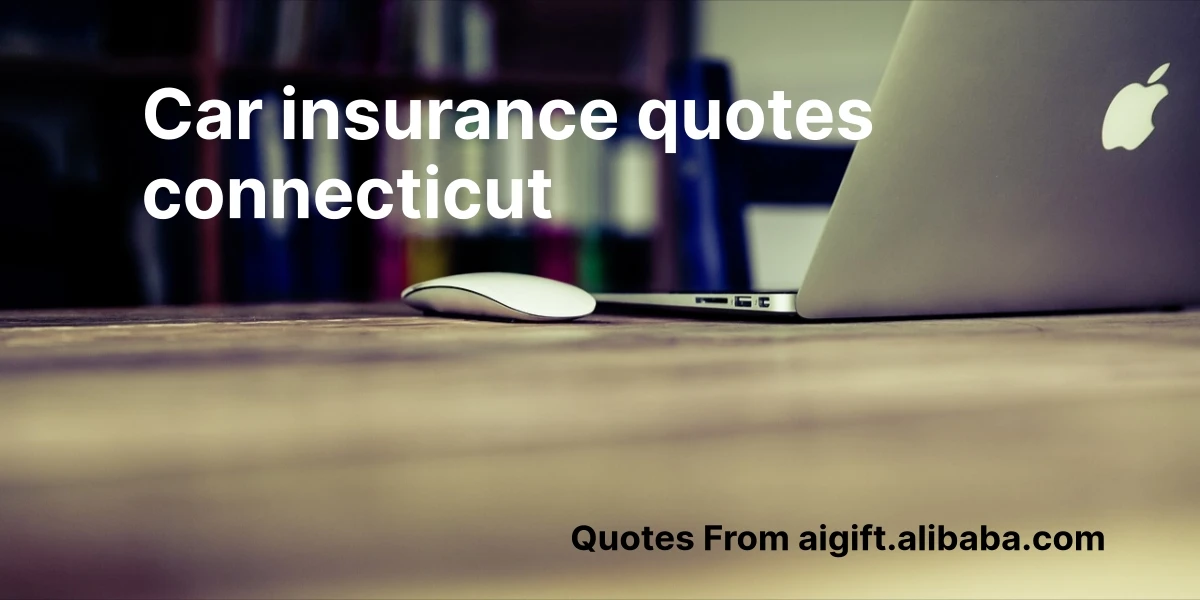 car insurance quotes connecticut