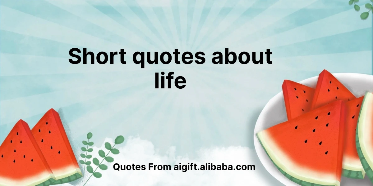 short quotes about life