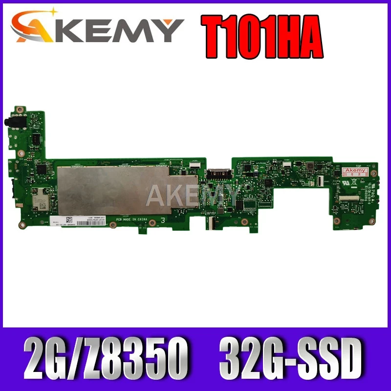 

original T101HA MAIN_BD_2G/Z8350 For Asus Transformer MINI T101H T101HA Motherboard test good free shipping 32G-SSD