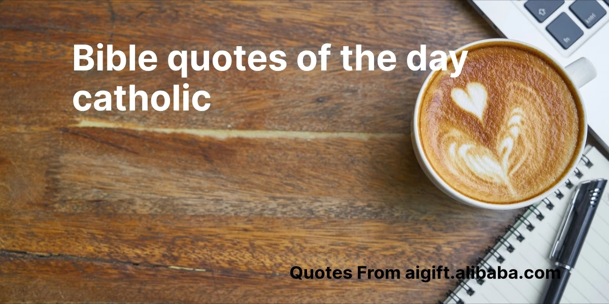 bible quotes of the day catholic