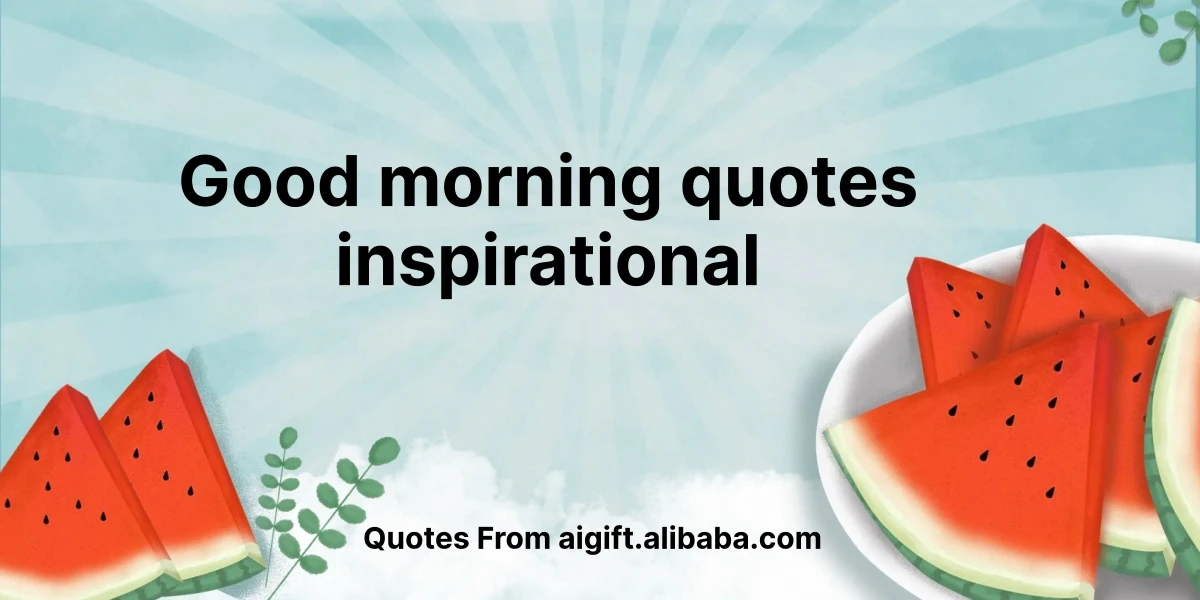 good morning quotes inspirational