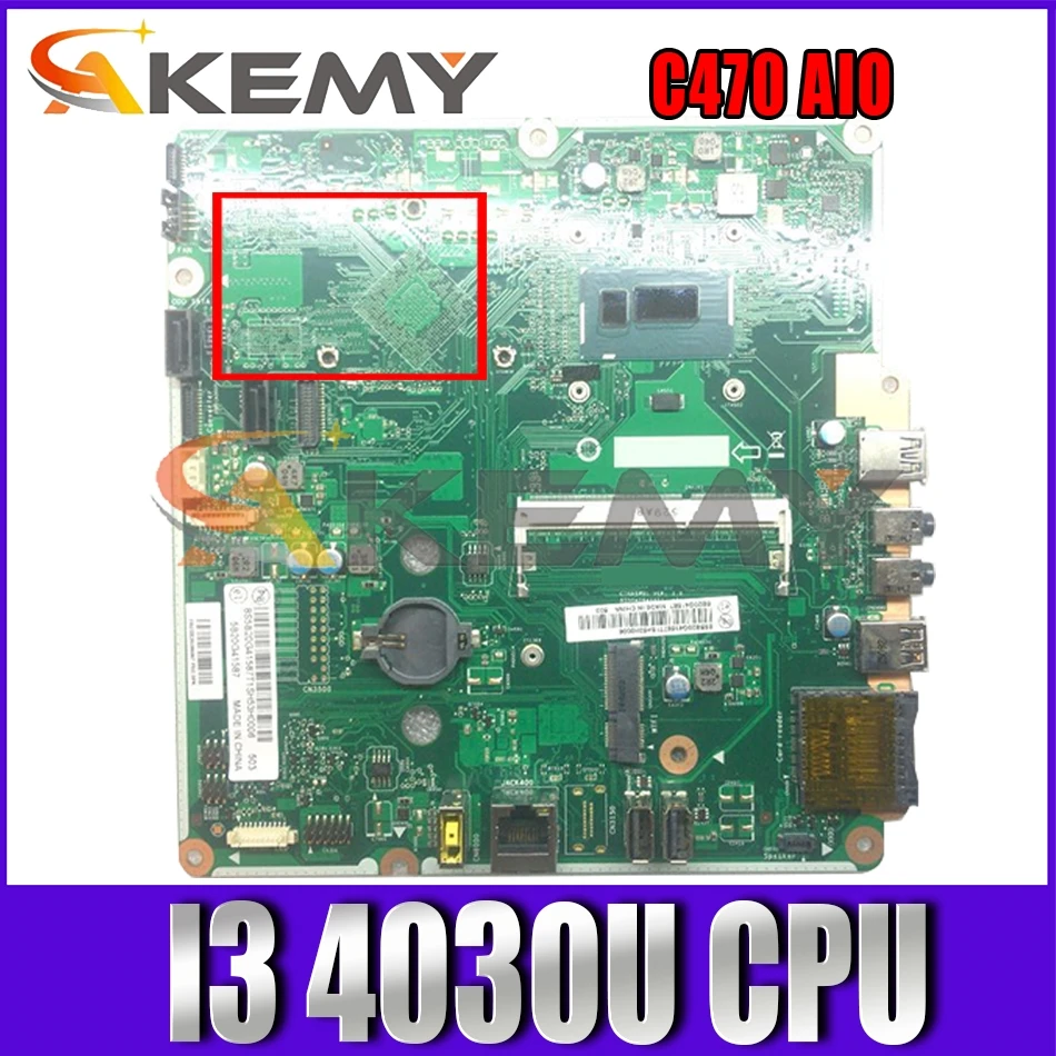 

Akemy 6050A2644601 For C470 AIO all-in-one Computer Motherboard CPU I3 4030U DDR3 100% Test Work