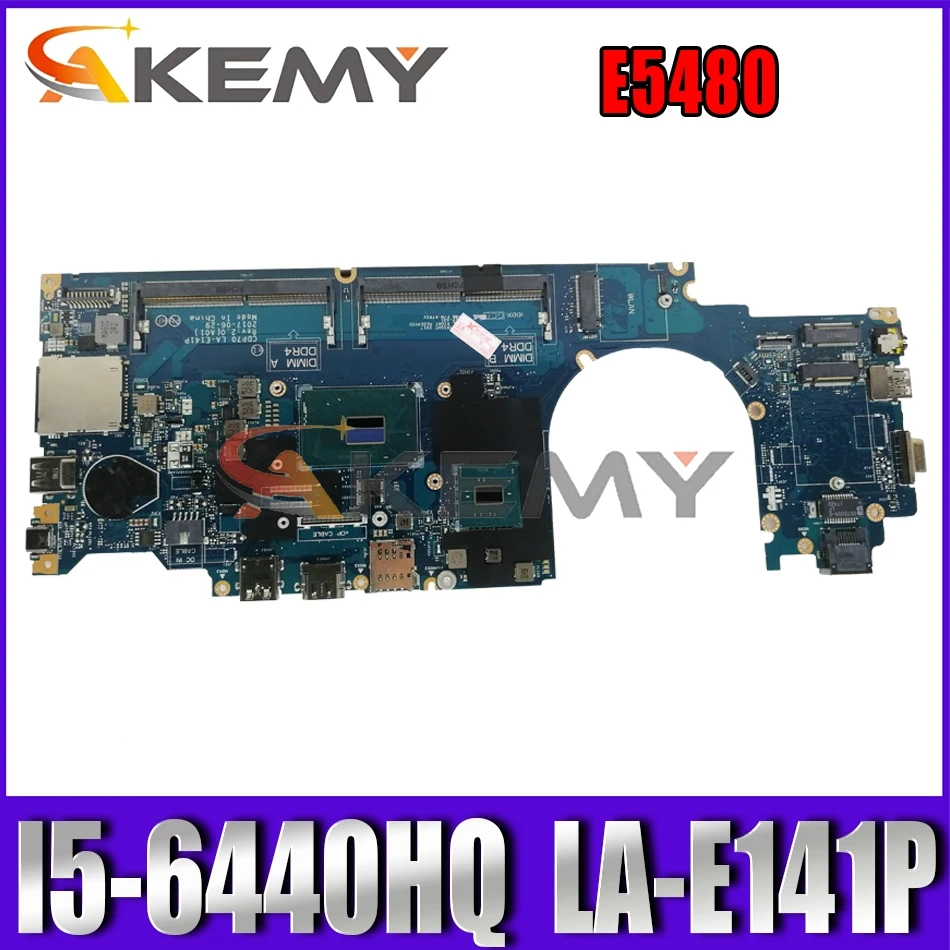 

Akemy I5-6440HQ FOR DELL Latitude E5480 Motherboard CDP70 LA-E141P CN-0H0K2P H0K2P 87RXV Mainboard 100%tested