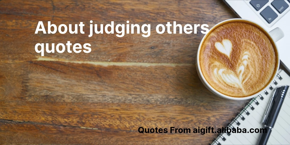 about judging others quotes