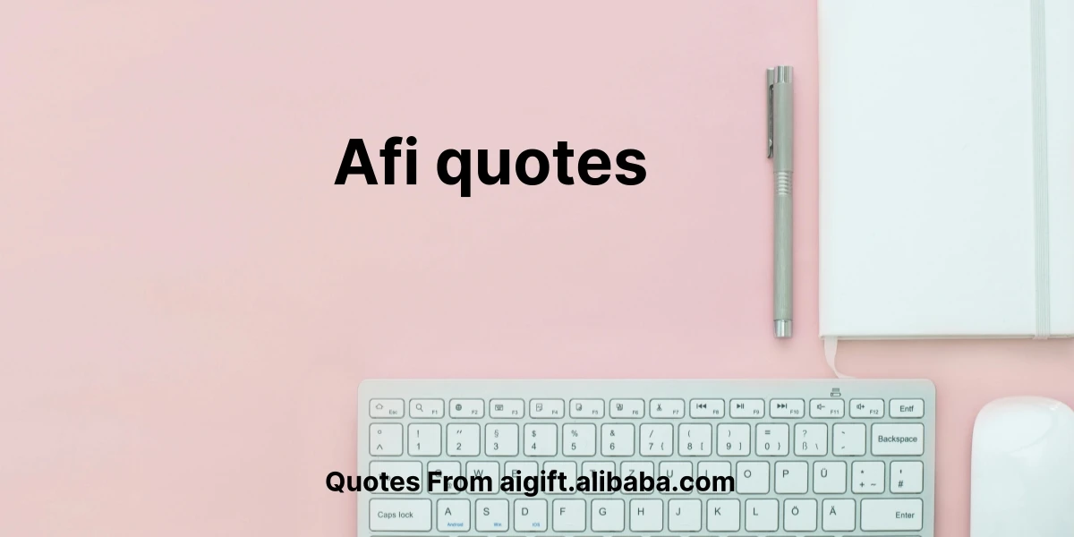 afi quotes