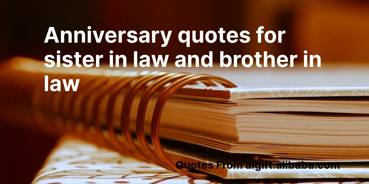 anniversary quotes for sister in law and brother in law