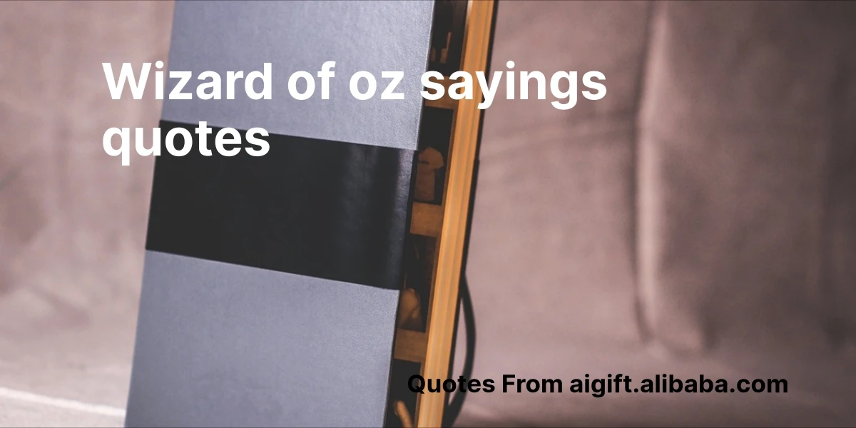 wizard of oz sayings quotes