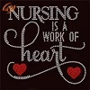 Bling Nursing is a work of heart Custom Rhinestone Transfer Iron on For T shirt
