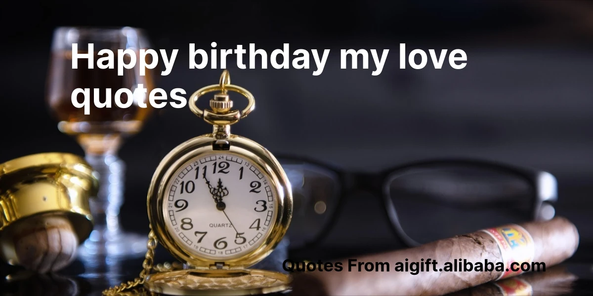 happy birthday my love quotes