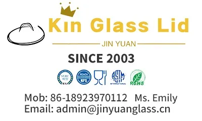 Guangdong Jinyuan Glass Technology Co., Ltd. - Tempered Glass Lid, Pot Lids