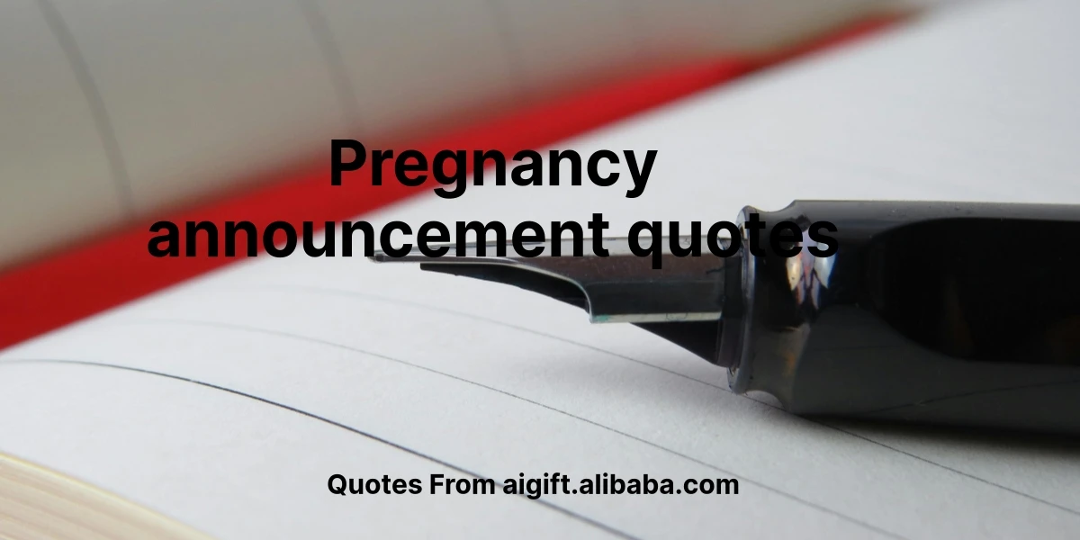 pregnancy announcement quotes