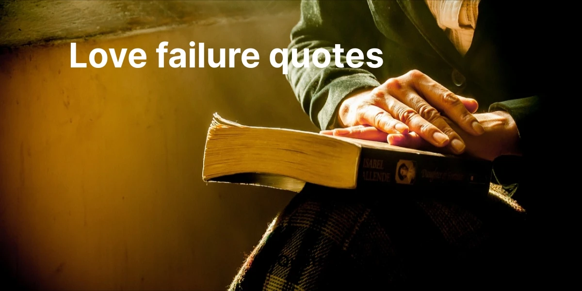 love failure quotes