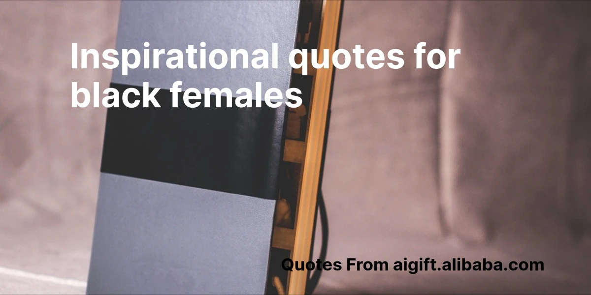 inspirational quotes for black females