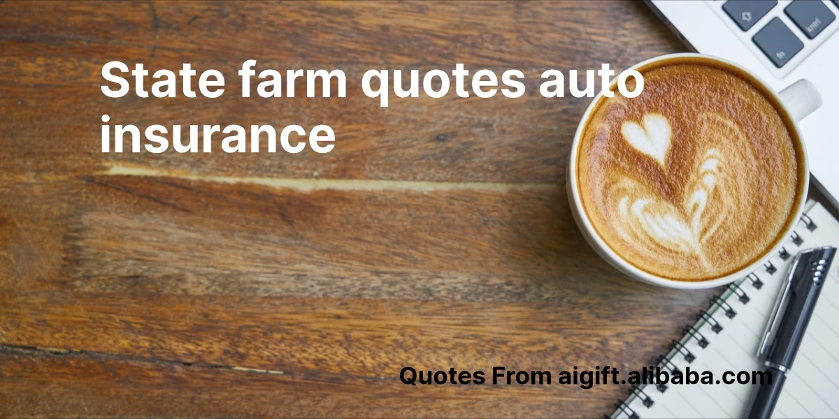 state farm quotes auto insurance