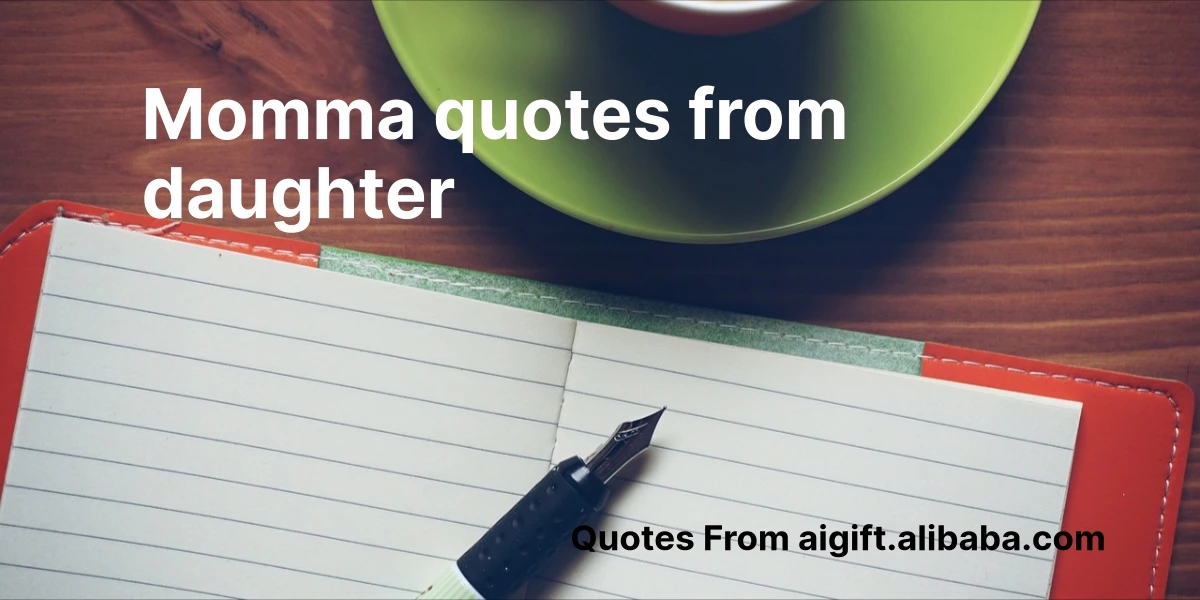 momma quotes from daughter