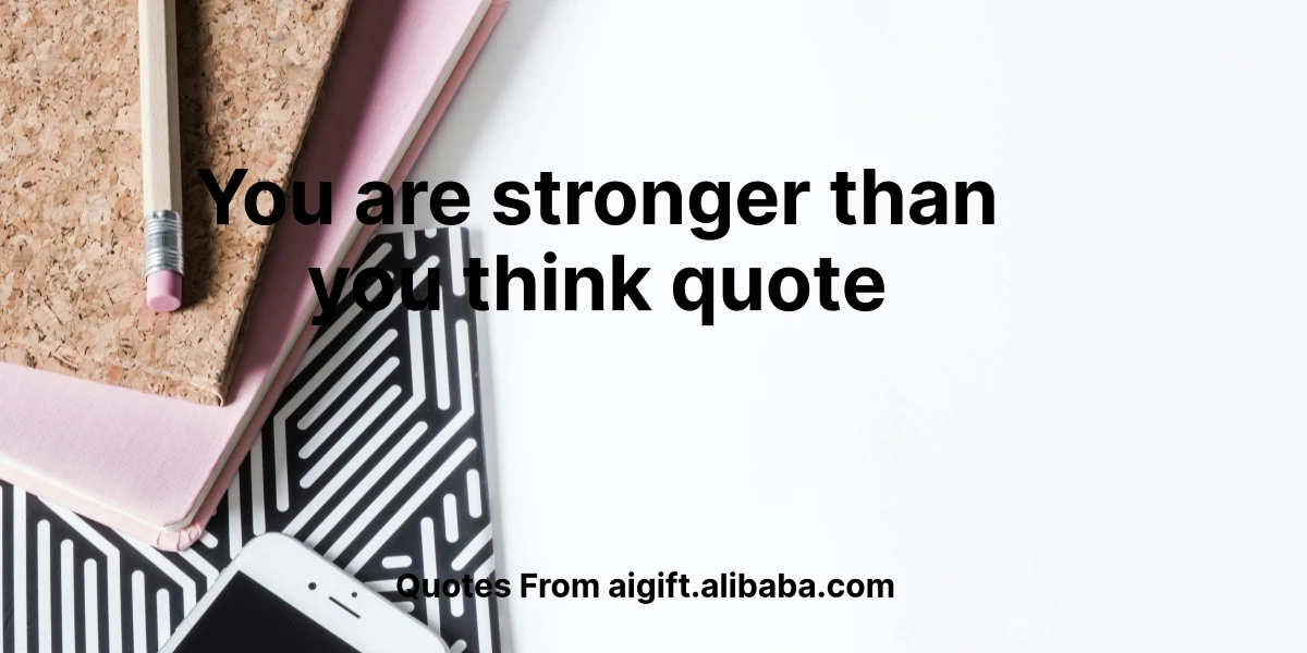 you are stronger than you think quote