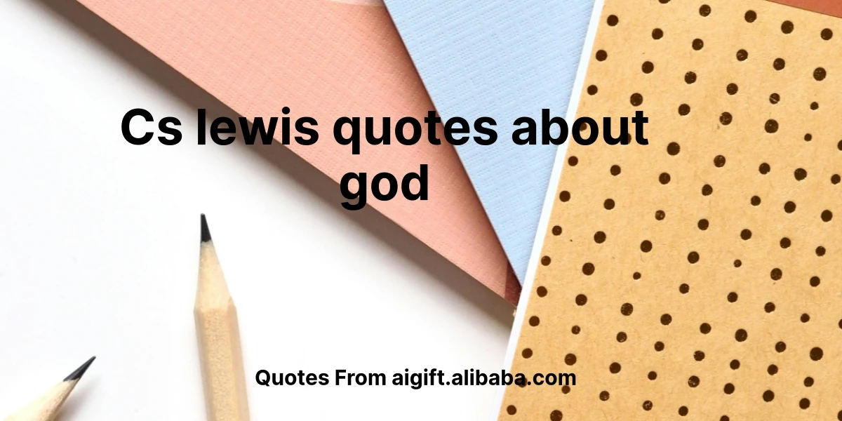 cs lewis quotes about god