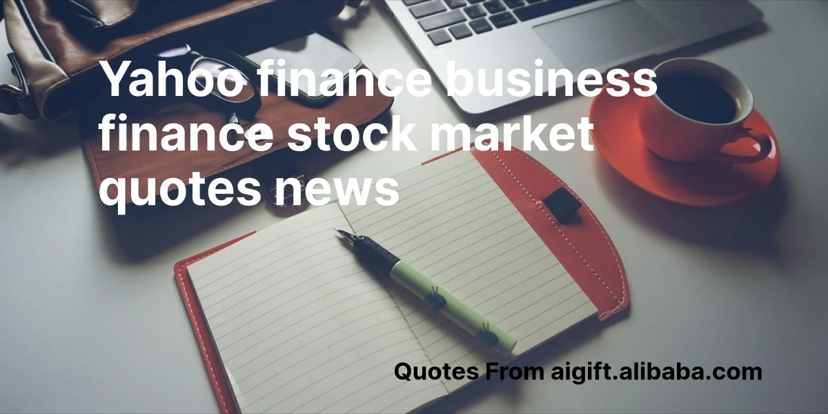 yahoo finance business finance stock market quotes news
