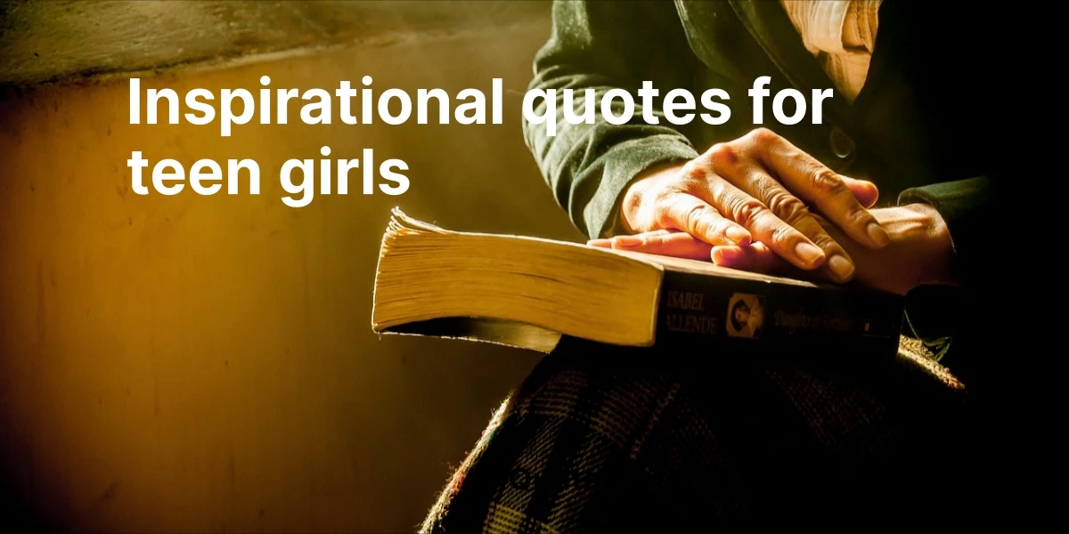 inspirational quotes for teen girls