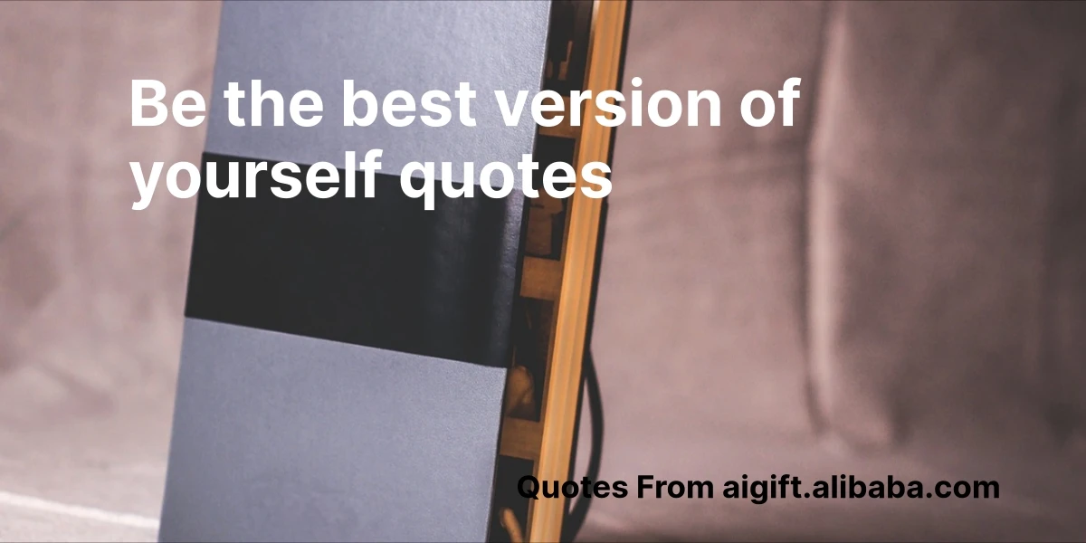 be the best version of yourself quotes