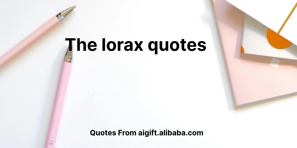 the lorax quotes