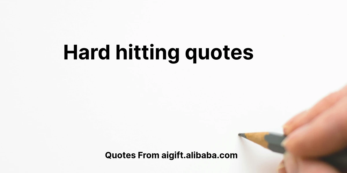 hard hitting quotes